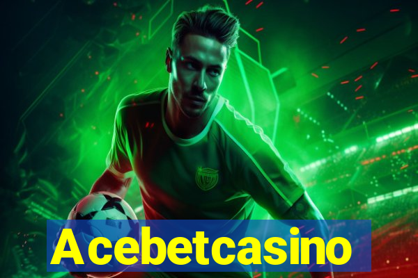 Acebetcasino