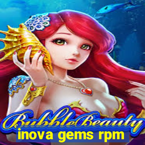 inova gems rpm