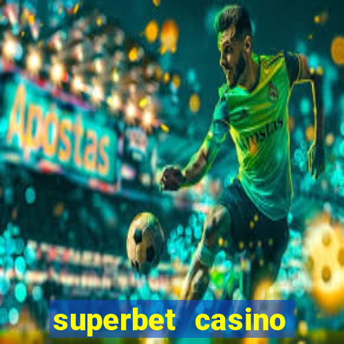 superbet casino games online