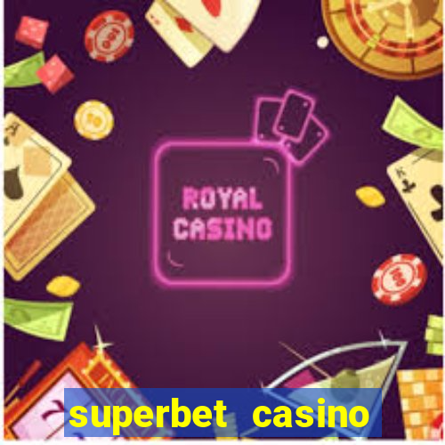 superbet casino games online