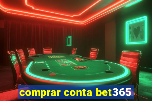 comprar conta bet365