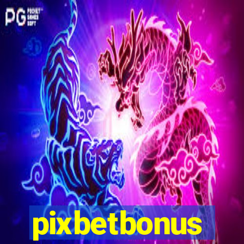 pixbetbonus