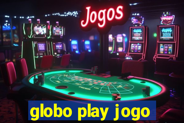 globo play jogo