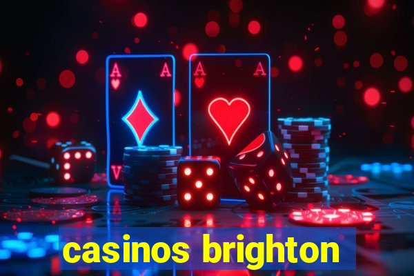 casinos brighton