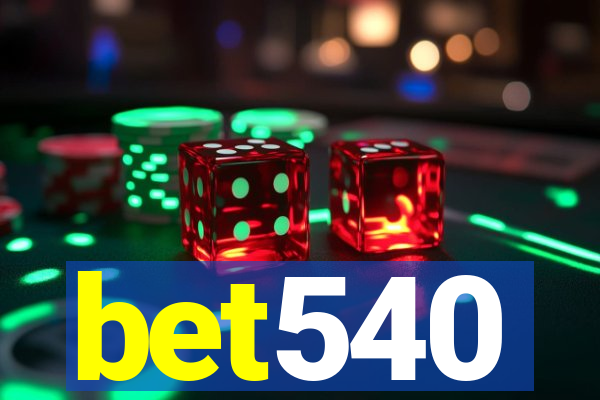 bet540