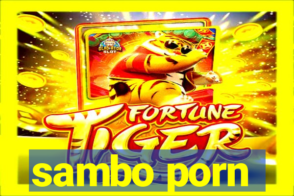 sambo porn