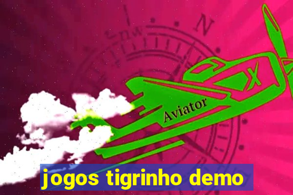 jogos tigrinho demo