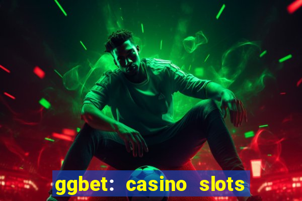 ggbet: casino slots & betting