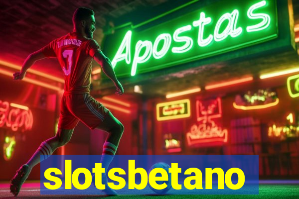 slotsbetano