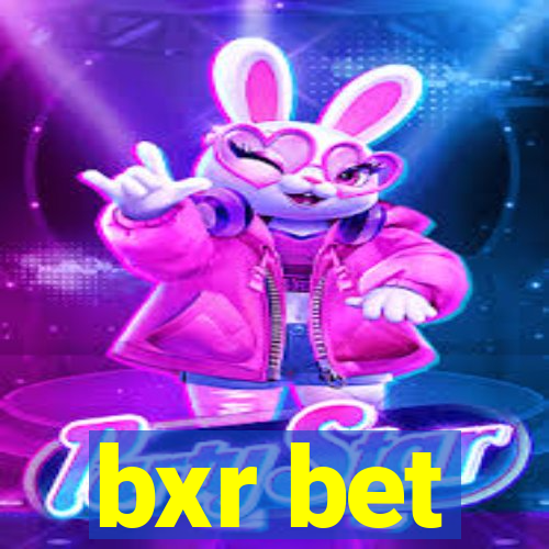 bxr bet