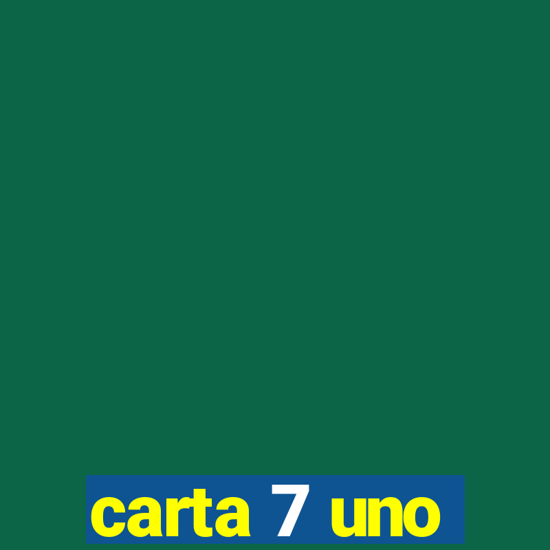 carta 7 uno