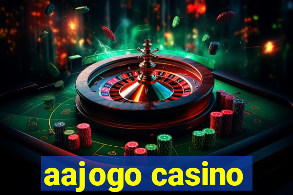 aajogo casino