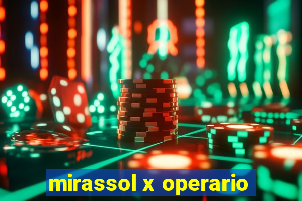 mirassol x operario