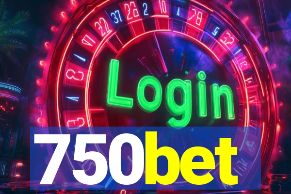 750bet