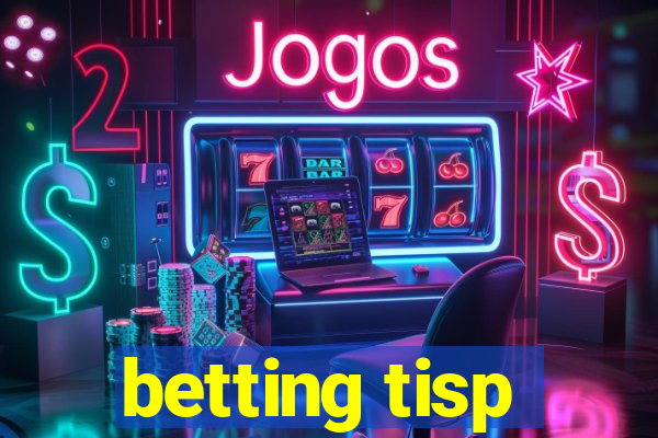 betting tisp