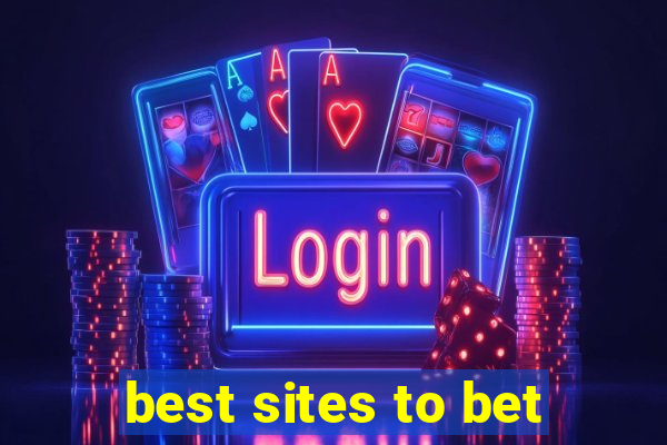 best sites to bet