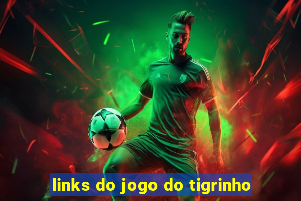 links do jogo do tigrinho