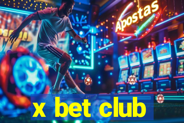 x bet club