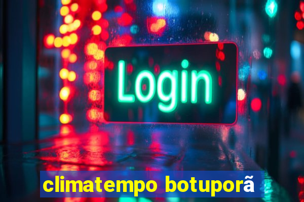 climatempo botuporã