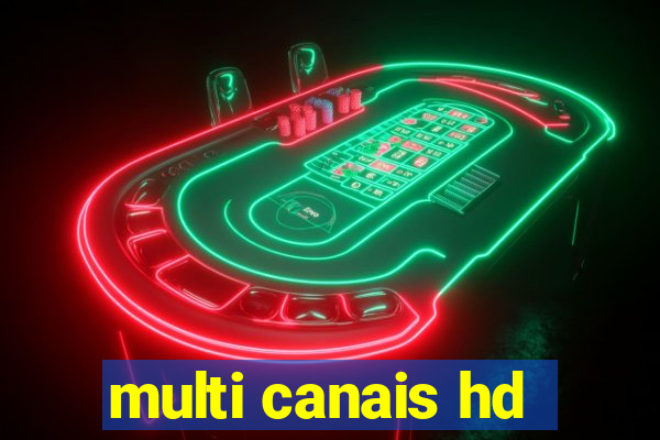 multi canais hd