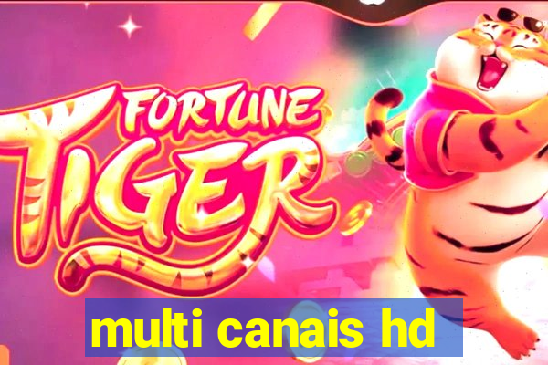 multi canais hd