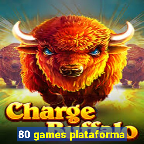 80 games plataforma