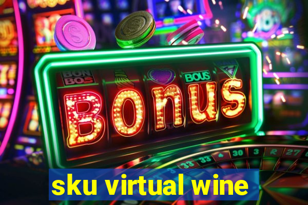 sku virtual wine