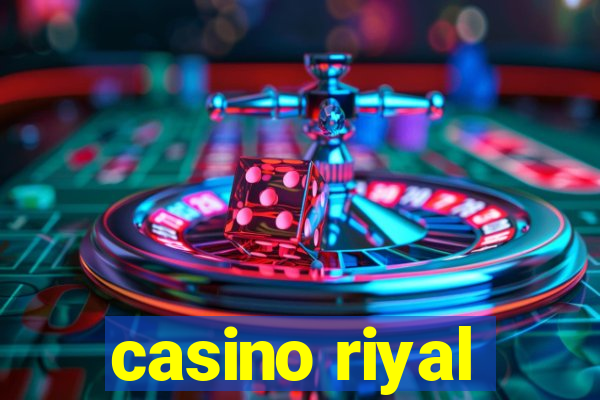 casino riyal