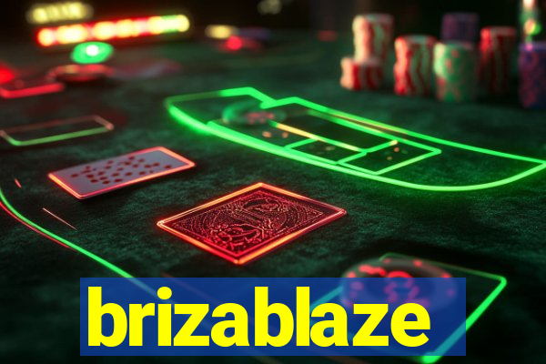 brizablaze