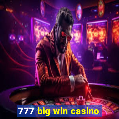 777 big win casino