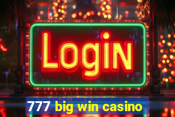 777 big win casino