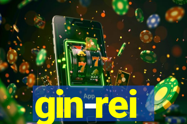 gin-rei