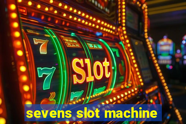 sevens slot machine