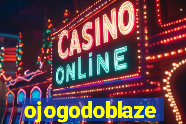 ojogodoblaze