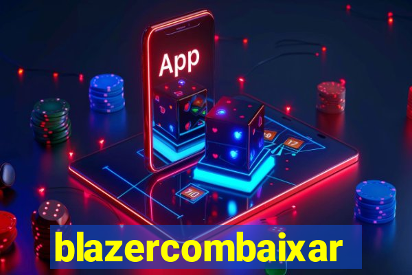 blazercombaixar