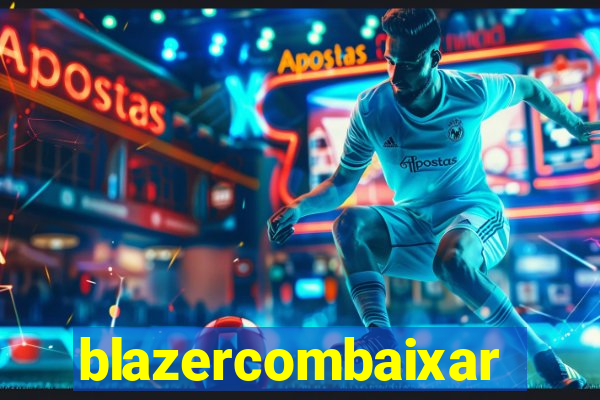 blazercombaixar