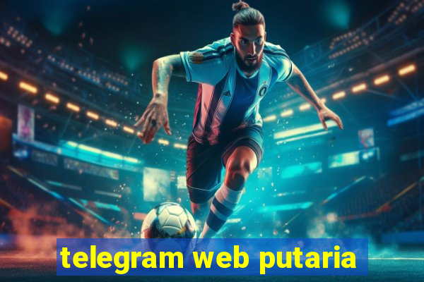 telegram web putaria