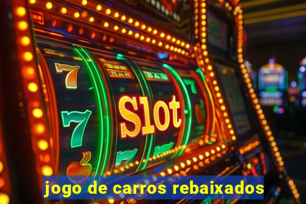 jogo de carros rebaixados