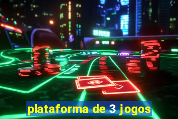 plataforma de 3 jogos