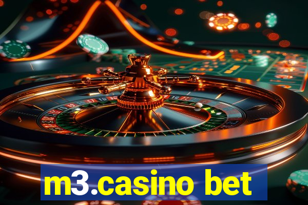 m3.casino bet