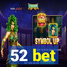 52 bet