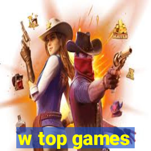 w top games