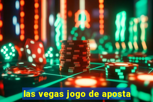 las vegas jogo de aposta