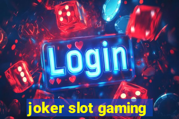 joker slot gaming