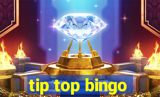 tip top bingo