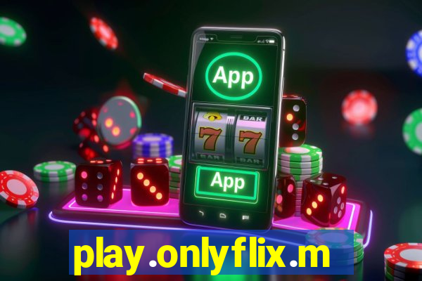 play.onlyflix.me