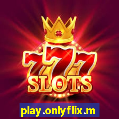 play.onlyflix.me