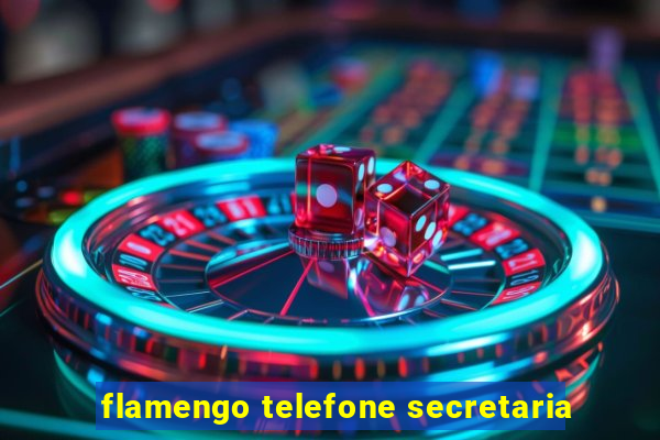 flamengo telefone secretaria