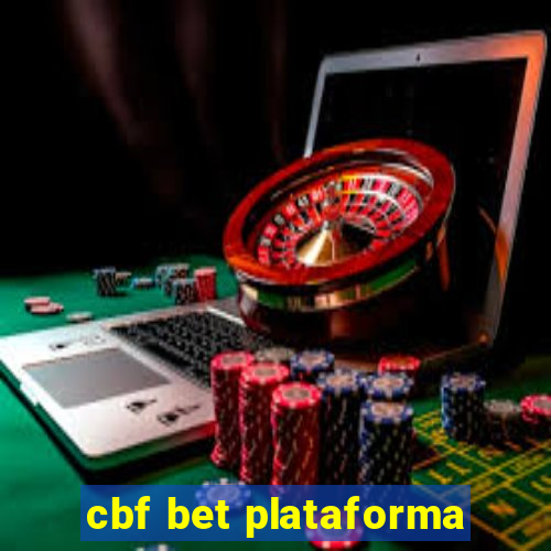 cbf bet plataforma