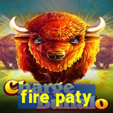 fire paty